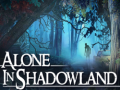 เกม Alone in Shadowland