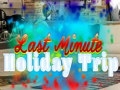 เกม Last Minute Holiday Trip