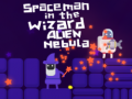 เกม Spaceman in the Wizard Alien Nebula