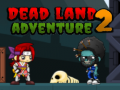 เกม Dead Land Adventure 2