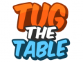 เกม Tug The Table