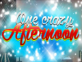 เกม One Crazy Afternoon