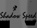 เกม Shadow Speed