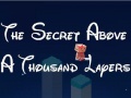เกม The Secret Above A Thousand Layers