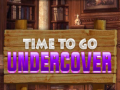 เกม Time To Go Undercover