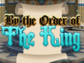 เกม By Order of the King
