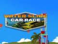 เกม Water Slide Car Race