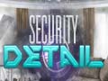เกม Security Detail