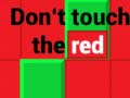 เกม Don't Touch The Red