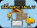 เกม Balance Tall V