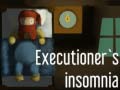 เกม Executioner's insomnia