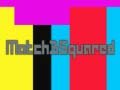 เกม Match3Squared