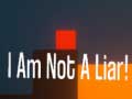 เกม I Am Not A Liar