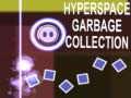 เกม Hyperspace Garbage Collection