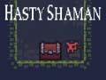 เกม Hasty Shaman