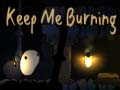 เกม Keep me Burning