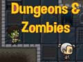 เกม Dungeons & zombies