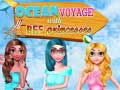 เกม Ocean Voyage With BFF Princess