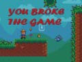 เกม You Broke the Game