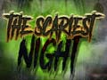 เกม The Scariest Night