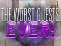 เกม The Worst House Guests Ever