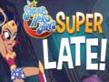 เกม DS Super Hero Girls Super Late!