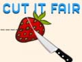 เกม Cut it Fair