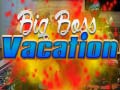 เกม Big Boss Vacation