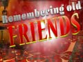 เกม Remembering Old Friends