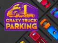 เกม Crazy Truck Parking