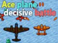 เกม Ace plane decisive battle