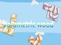 เกม Volumetric wood