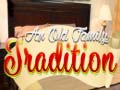 เกม And Oild Family Tradition