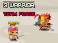 เกม 3 Warrior Team Force
