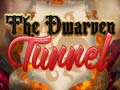 เกม The Dwarven Tunnel
