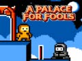 เกม A Palace for Fools