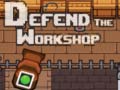 เกม Defend the Workshop
