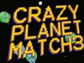เกม Crazy Planet Match 3