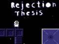 เกม Rejection Thesis