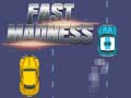 เกม Fast Madness