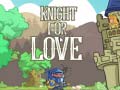 เกม Knight for Love