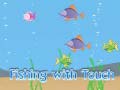 เกม Fishing With Touch