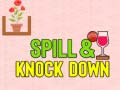 เกม Spill & Knock Down