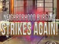 เกม Neighborhood Burglar Strikes Again!