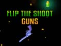เกม Flip the Shoot Guns