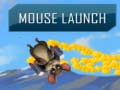 เกม Mouse Launch