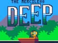 เกม The Merciless Deep