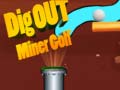 เกม Dig Out Miner Golf