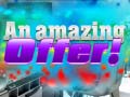 เกม An Amazing Offer