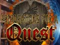 เกม Preparations for a Quest